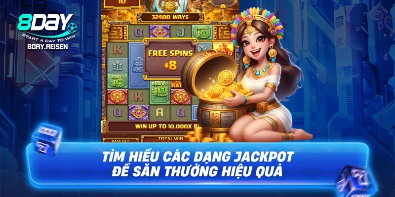 Jackpot là gì? Giải mã bí ẩn & chiến thuật săn hũ lớn 2 Tìm hiểu các dạng Jackpot để săn thưởng hiệu quả