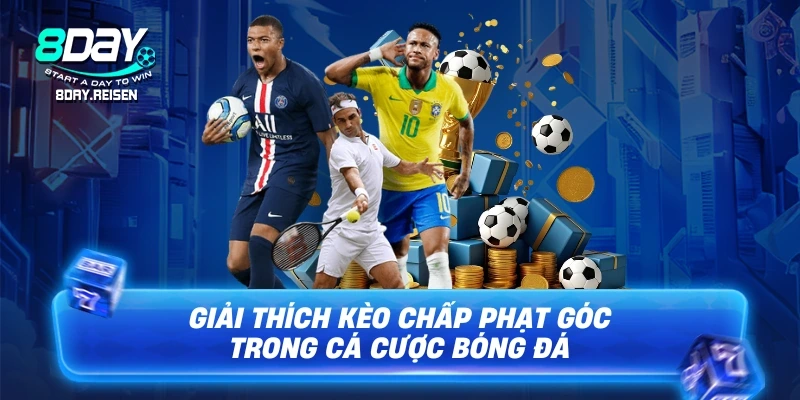 Kèo Phạt Góc - Kinh Nghiệm Soi Kèo Và Bắt Kèo Chuẩn Xác Nhất 2 Giải thích kèo chấp phạt góc trong cá cược bóng đá